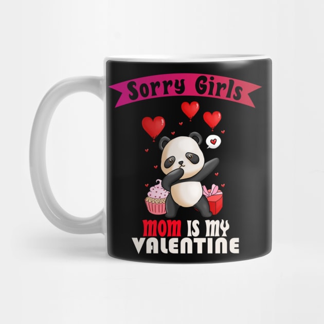 sorry Girls Mom Is My Valentine by Giftyshoop